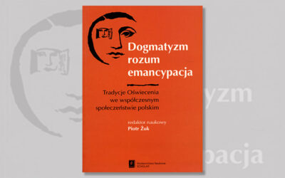 Dogmatyzm, rozum, emancypacja