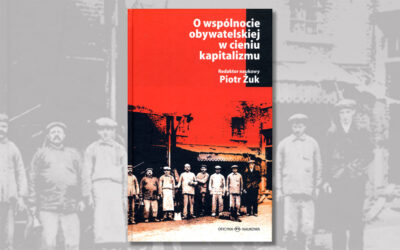 O wspólnocie obywatelskiej w cieniu kapitalizmu