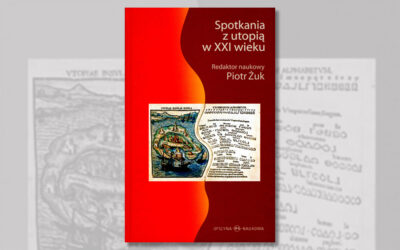 Spotkania z utopią w XXI wieku